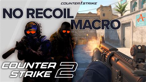 Counter Strike 2 No Recoil Macro Script