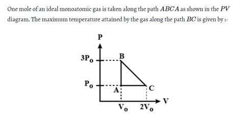 One Mole Of An Ideal Monoatomic Gas Is Taken Along The Path Abca As