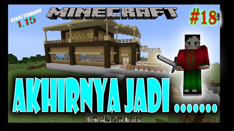 RUMAH MINECRAFT YANG INDAH Minecraft Survival Indonesia 18 YouTube