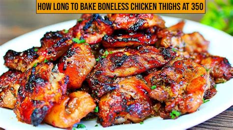 How Long To Bake Boneless Chicken Thighs At Tips Guides Acadia