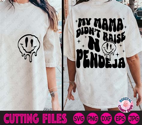 Latina Svg My Mama Didn T Raise No Pendeja Svg Chingona Svg Chingona