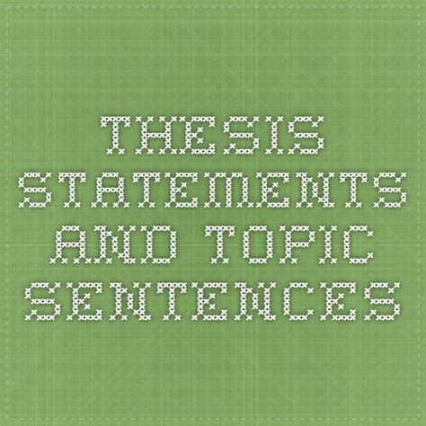 Thesis Statements And Topic Sentences Thesis Statement Teaching