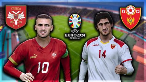 Srbija Vs Crna Gora Uefa Euro Qualifiers Pes Youtube