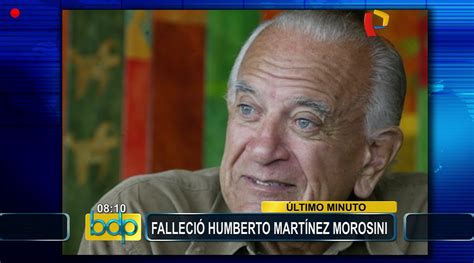 Falleci Humberto Martinez Morosini Foros Per