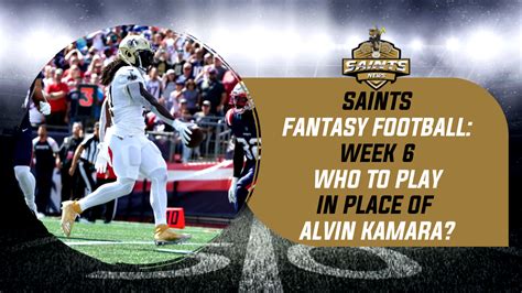 Fantasy Football 3 Options In Place Of Saints Alvin Kamara Sports