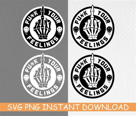 Fuck Your Feelings Svg Png Trendy Svg Adult Svg Explicit Etsy