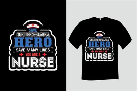 Save One Life You Are A Hero Save Many Lives You Are A Nurse T Shirt