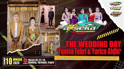 Live Campursari ARSEKA Music Wedding Yuniva Yurico ARS Jilid 3