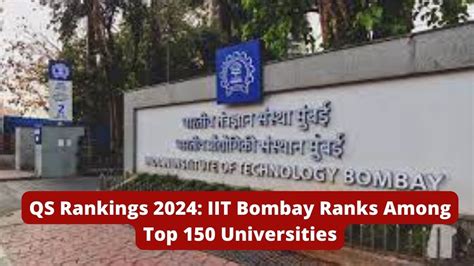 QS Rankings 2024: IIT Bombay Ranks Among Top 150 Universities Worldwide, IIT Delhi Joins Top 200 ...