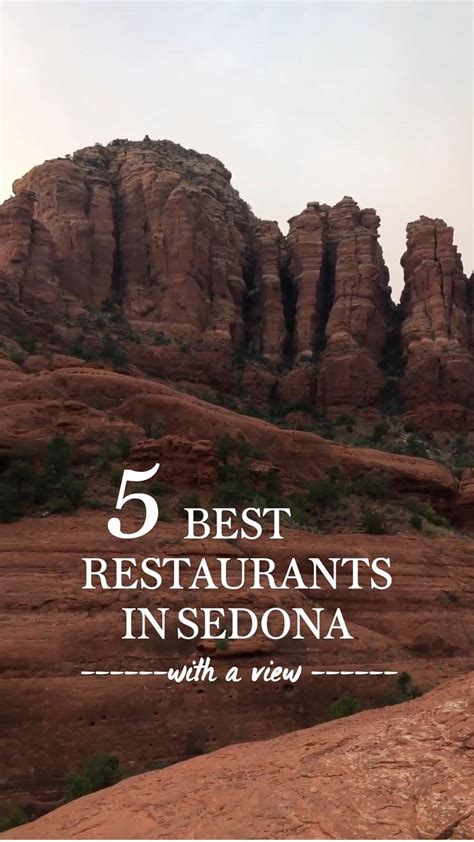 5 Best Restaurants In Sedona With A View Sedona Travel Guide Sedona