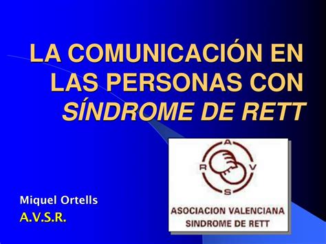 Ppt La Comunicaci N En Las Personas Con S Ndrome De Rett Powerpoint