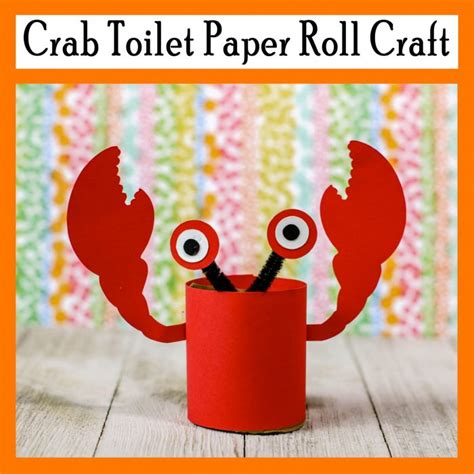 Crab Toilet Paper Roll Craft - Printables 4 Mom