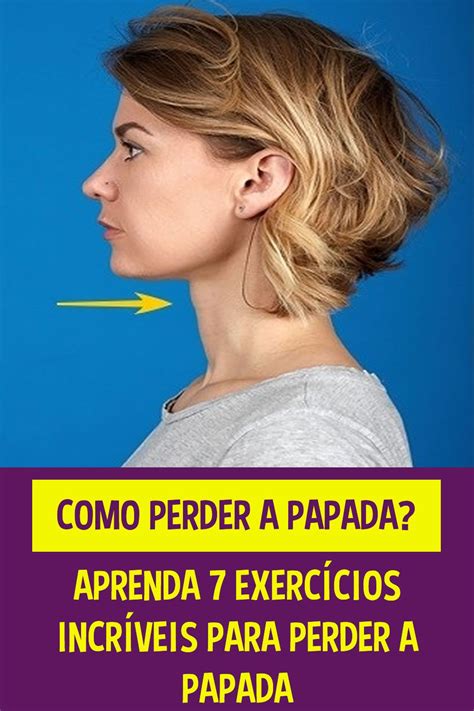 7 exercícios para você perder a papada Exercicios para papada Papo