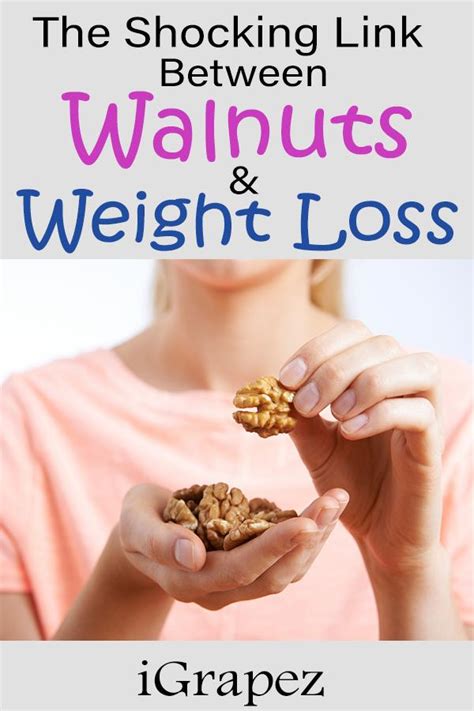 The Fascinating Link Between Walnuts and Weight Loss - iGrapez