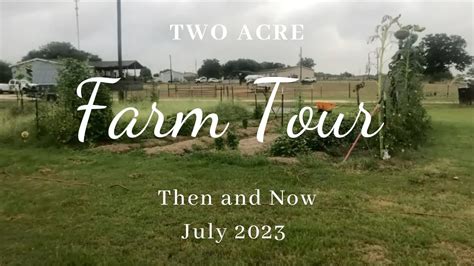 Two Acre Homestead Tour Then And Now Bluebonnet Bend Homestead