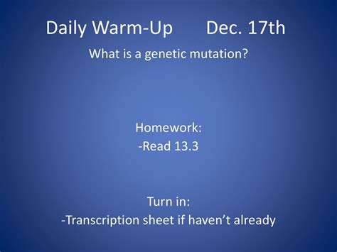 Daily Warm Up Dec Th What Is A Genetic Mutation Homework Ppt