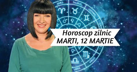 Horoscop Zilnic MARTI 12 MARTIE Cu Neti Sandu Ne Gandim La Viitor