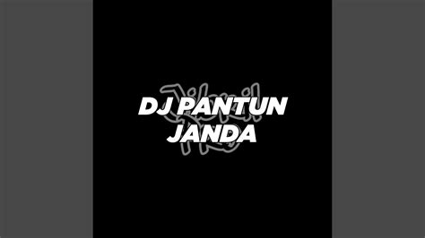 Dj Pantun Janda Youtube