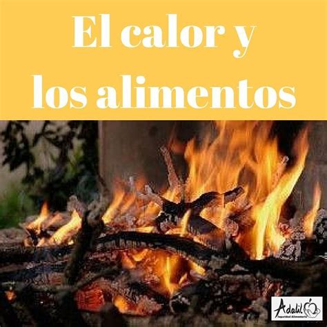 El Calor Y Los Alimentos Adalil Seguridad Alimentaria