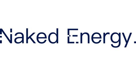 Naked Energy Secures GBP 17Mln Of New Equity In Series B First Close World Business Outlook