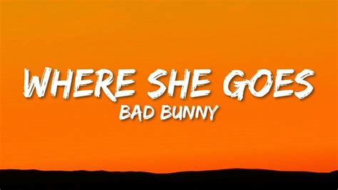 Bad Bunny Where She Goes Letra Lyrics 15p Lyrics Letra Youtube