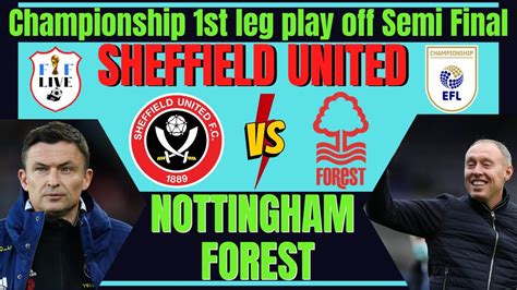 Sheffield United V Nottingham Forest Youtube