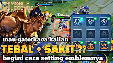 BEGINI CARA SETTING TALENT EMBLEM TANK UNTUK GATOTKACA GATOTKACA