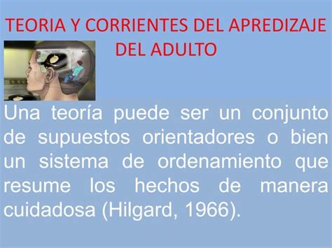 Teoria Y Corriente Del Aprendizaje Del Adulto Ppt