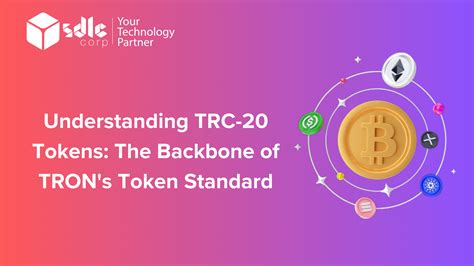 Understanding TRC 20 Tokens The Backbone Of TRON S Token Standard