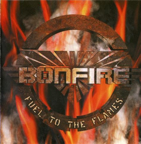 Bonfire Fuel To The Flames Cd Discogs