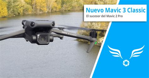 Nuevo MAVIC 3 CLASSIC: El mejor en relación calidad-precio