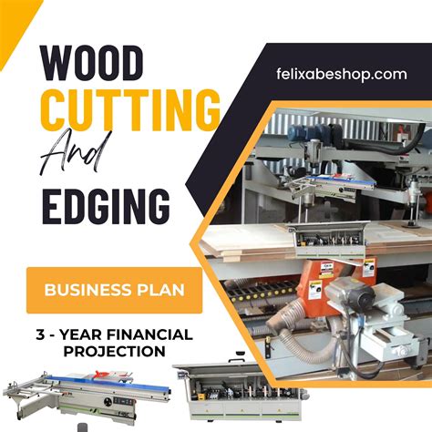 Wood Cutting And Edging Business Plan Felixabeshop