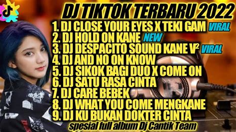 Dj Tiktok Terbaru Dj Close Your Eyes Fyp Tik Tok Viral