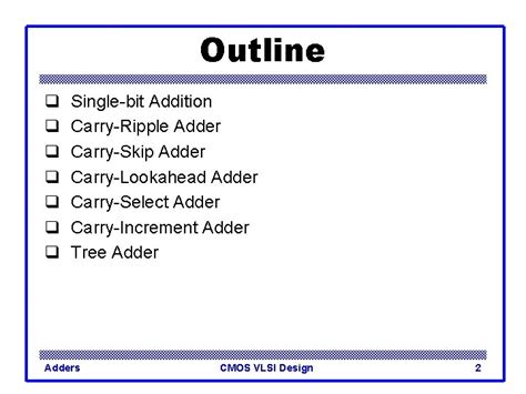 Introduction To CMOS VLSI Design Adders 1 Outline