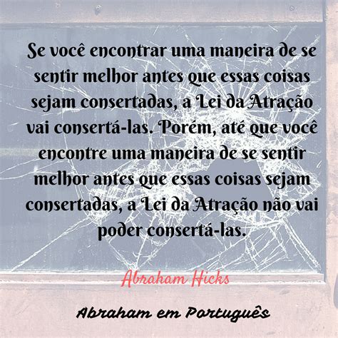 Abraham em Português Abraham Hicks em frases 0039 Sobre se sentir