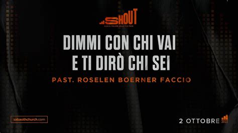 Domenica Gospel Milano Dimmi Con Chi Vai E Ti Dir Chi Sei Past