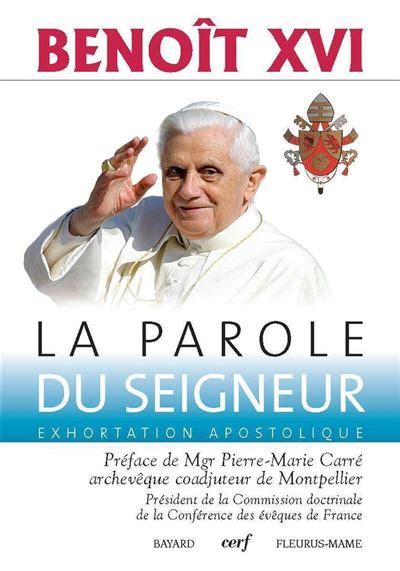 La Parole Du Seigneur Broch Beno T Xvi Pierre Marie Carr Achat