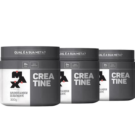 Kit 3x Creatina Monohidratada 300g Max Titanium Shopee Brasil