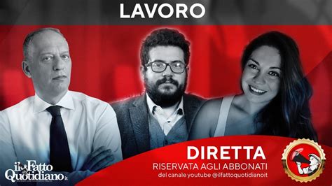 Lavoro Il Confronto In Diretta Con Peter Gomez Francesco Seghezzi E