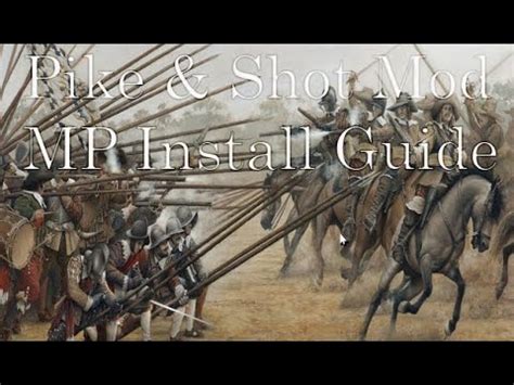 Napoleon Total War Pike And Shot Multiplayer Install Guide YouTube