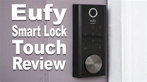 Eufy Smart Lock Touch Review Youtube