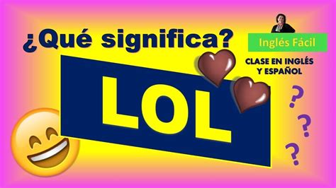 O Que Significa Lgl - O Que Significa Lol Em Inglês - BRAINCP