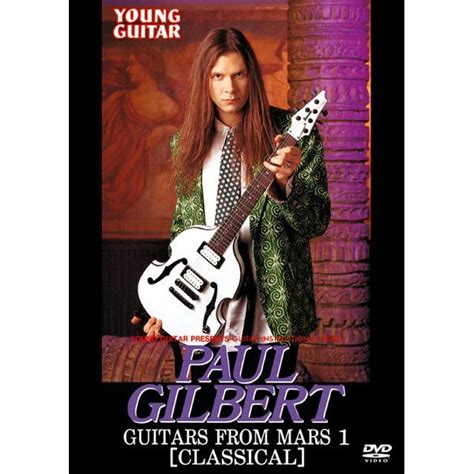 Paul Gilbert ポール・ギルバート「guitars From Mars 1 Classical ギターズ・フロム・マーズ