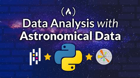 Learn Data Analysis And Visualization With Python Using Astronomical Data