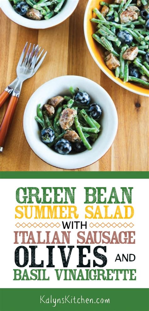 This Green Bean Summer Salad With Italian Sausage Olives And Basil Vinaigrette Is A Think O