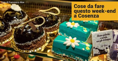 Cose Da Fare Questo Week End A Cosenza E Provincia Ottobre