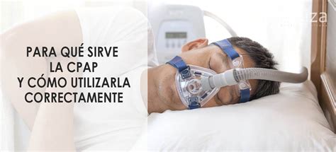 Qu Es El Cpap Qu Es El Cpap El Tratamiento De Off