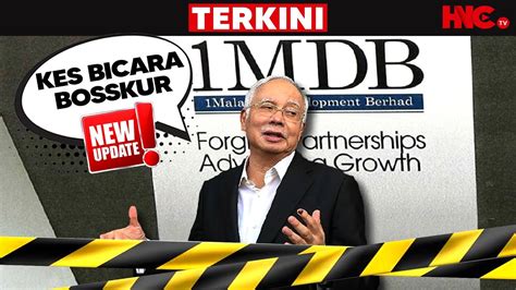 Terkini Kes Bicara Najib Razak 1mdb Scandal Bersambung Youtube