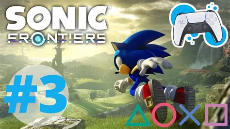 PS5 SONIC FRONTIERS 3 On Explore Le 3eme Monde On Attaque Le