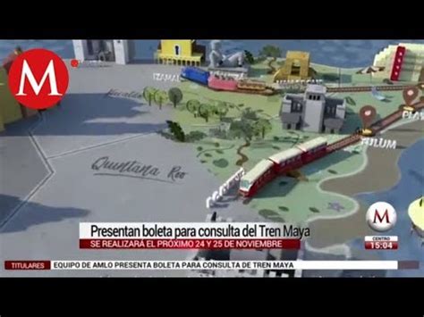 Equipo De AMLO Presenta Boleta Para Consulta De Tren Maya YouTube